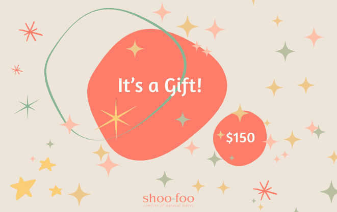 SHOO-FOO Gift Card Gift Card $USD 150.00 - SHOO-FOO, comfort of natural fibers